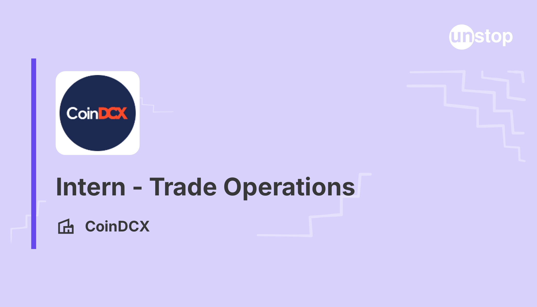 Trade Operations Internship - CoinDCX - Bangalore Urban | 1603452 // Unstop