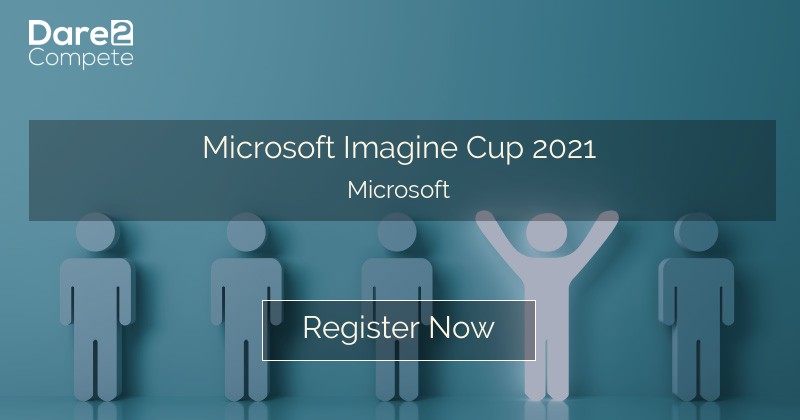 Microsoft Imagine Cup 2021 Competition For Engineering Students Graduate Mba Students Postgraduate School Students Undergraduate Register Now And Win 87500 D2c