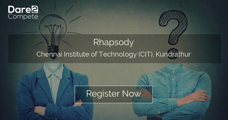 Rhapsody By Chennai Institute Of Technology Cit Kundrathur