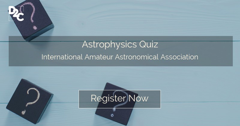 Astrophysics Quiz by International Amateur Astronomical Association! // Unstop (formerly