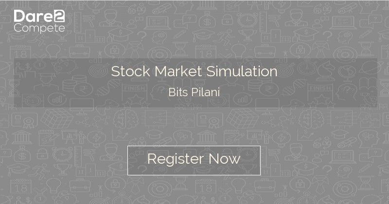 Stock Market Simulation by Birla Institute of Technology & Science (BITS),  Pilani! // Unstop (formerly Dare2Compete)