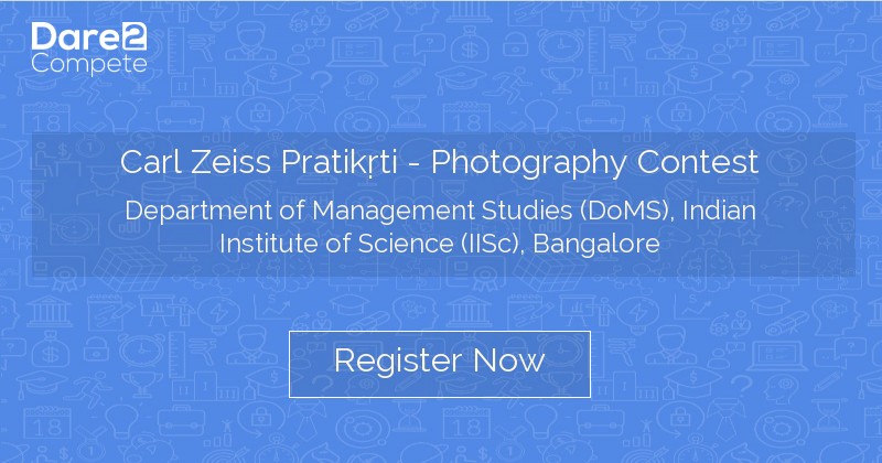 Carl Zeiss Pratikṛti - Photography Contest by Department of Management ...