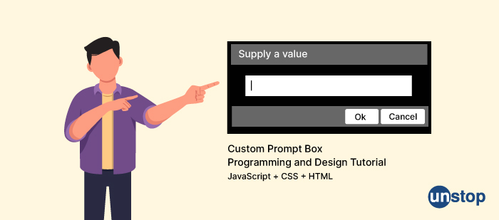 Custom Prompt Box in JavaScript CSS HTML - Paytm interview questions