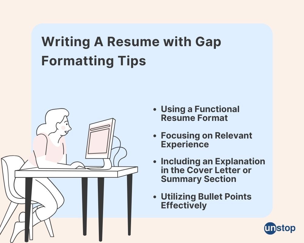 Formatting tips for writing a resume with gaps