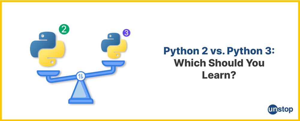 Which is better- Python2 or Python3?