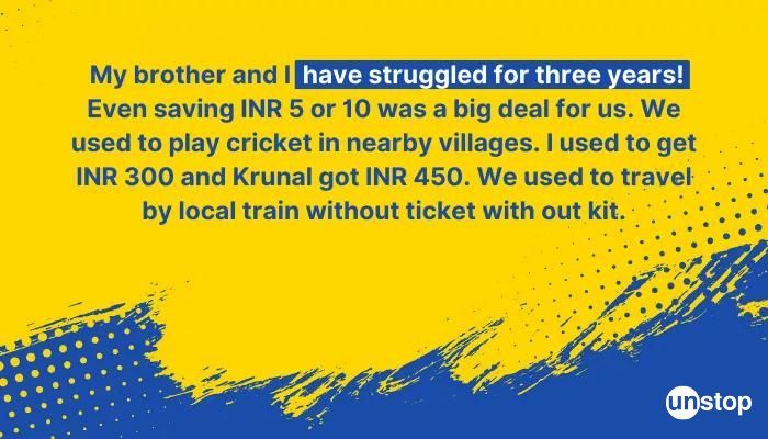 Hardik Pandya's Quote about his childhood