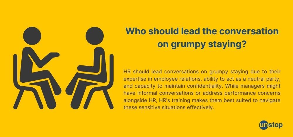 HR vs Manager: Who should have a conversation with grumpy stayer