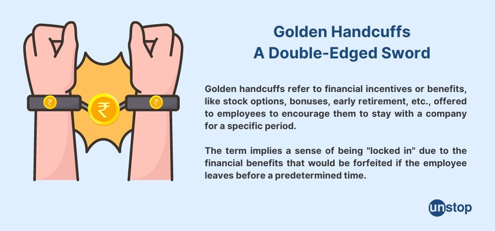 Meaning of golden handcuffs