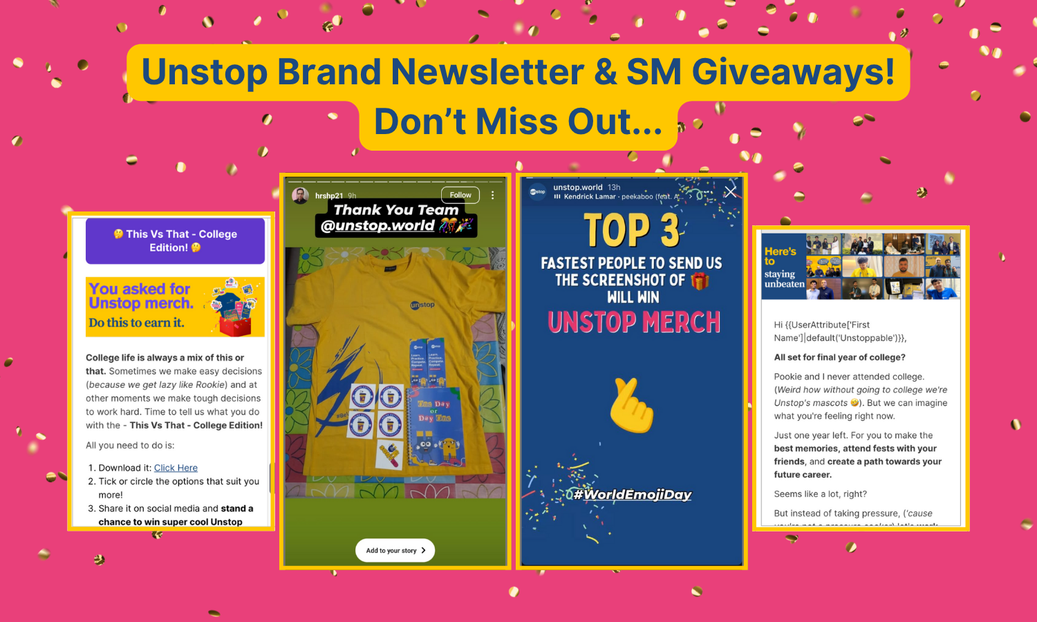 Win Unstop merch through branded newsletter and social media