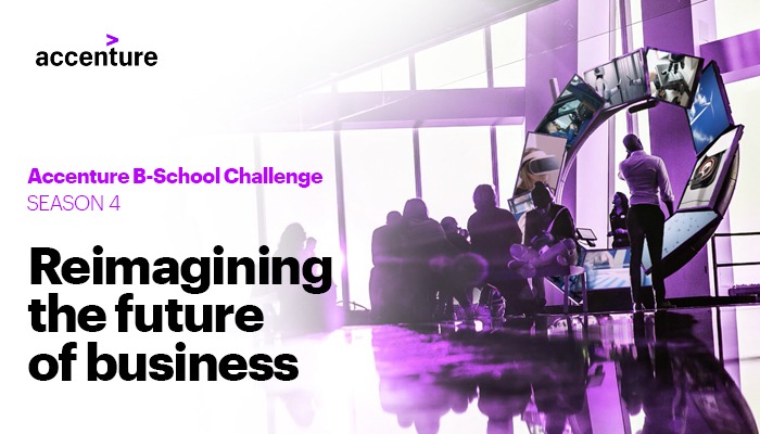 Accenture B-School Challenge Season 4: Reimagine The Future Of Business