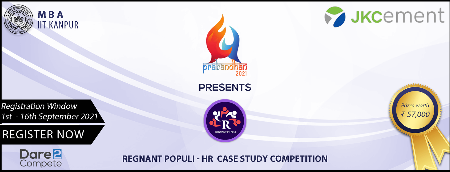 Regnant Populi: Nationwide HR Case Study Competition Prabandhan'2021 - The Flagship Management Conclave of IIT Kanpur | Biggest Competition of IIT Kanpur 3 Regnant Populi: Nationwide HR Case Study Competition