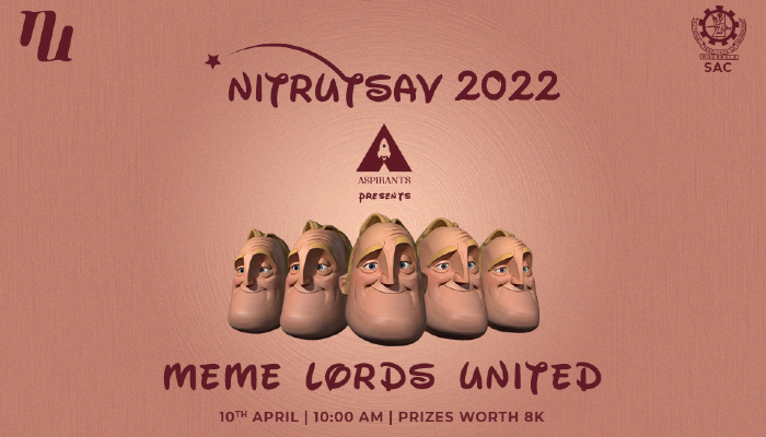 Participate in creative cultural event Meme Lords United organized by ...