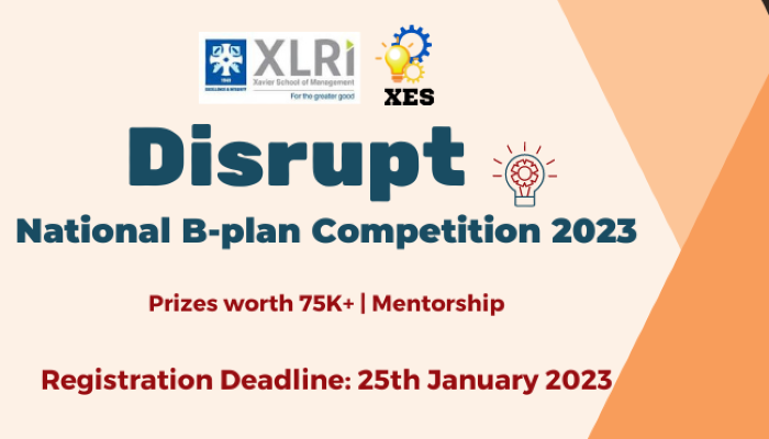 Disrupt: National B-Plan Competition By Xavier School Of Management ...