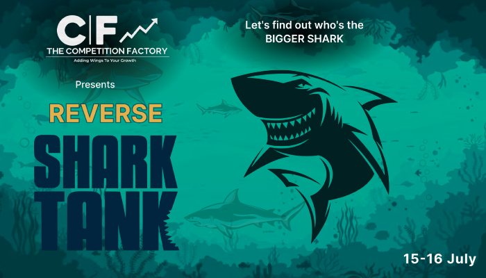 Reverse Shark Tank by The Competition Factory! // Unstop