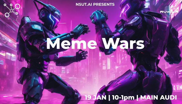 Meme-Wars by Netaji Subhas University of Technology (NSUT), Delhi ...